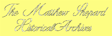 The Matthew Shepard Historical Archives